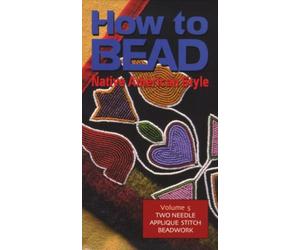 How To Bead Native American Style - Vol 5 - Two Needle Applique Stitch (DVD)