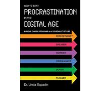 How to Beat Procrastination in the Digital Age