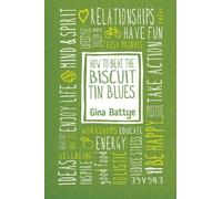 How to Beat the Biscuit Tin Blues by Gina Battye (2014-02-27)