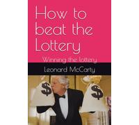 How to beat the Lottery: Winning the lottery