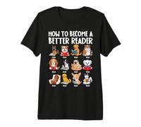 How to Become a Better Reader Dog Back to School Premium T-Shirt