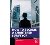 How to Become a Chartered Surveyor