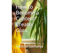 How to Become a Content Creator Guru