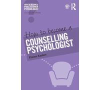 How to Become a Counselling Psychologist (How to become a Practitioner Psychologist)