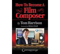 How to Become a Film Composer