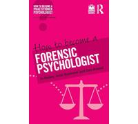 How to Become a Forensic Psychologist (How to become a Practitioner Psychologist)
