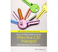 How to Become a More Effective CBT Therapist – Mastering Metacompetence in Clinical Practice