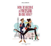 How to Become a Parisian in One Hour ?