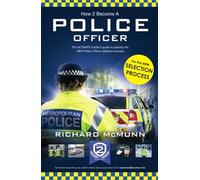 How to Become a Police Officer: The ULTIMATE insider's guide to passing the NEW Police Officer selection process