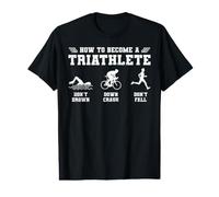 How to Become A Triathlete - Don't Drown - Down Crash - Value Graphic T-Shirt