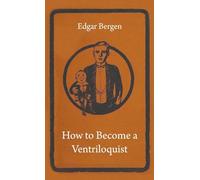 How To Become A Ventriloquist