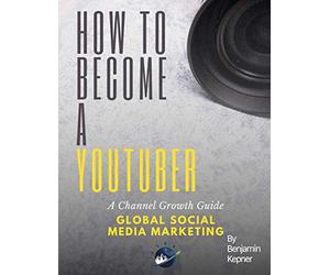 How to Become a YouTuber: A Channel Growth Guide