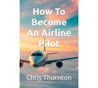 How To Become An Airline Pilot