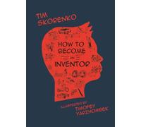How to Become an Inventor