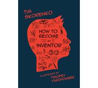 How to Become an Inventor