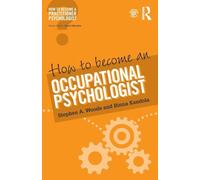 How to Become an Occupational Psychologist: (How to become a Practitioner Psychologist)