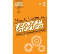 How to Become an Occupational Psychologist: (How to become a Practitioner Psychologist)