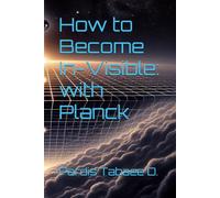 How to Become In-Visible: with Planck