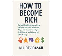How to Become Rich: Rethinking Richness with a Holistic Approach