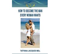How To Become The Man Every Woman Wants