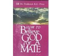 How to Believe God for a Mate