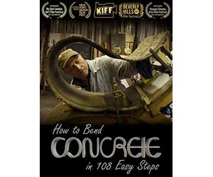 How to Bend Concrete in 108 Easy Steps