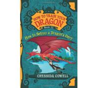 How to Betray a Dragon's Hero