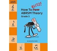 How To Blitz! ABRSM Theory Grade 3