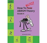 How To Blitz! Abrsm Theory Grade 4