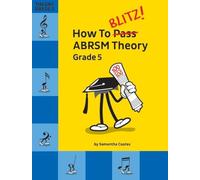 How to Blitz! ABRSM Theory Grade 5