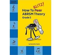 How to Blitz! ABRSM Theory Grade 5