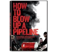 How to Blow up a Pipeline [DVD]