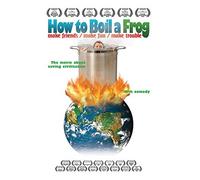 HOW TO BOIL A FROG