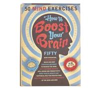 How To Boost Your Brain: 50 Mind Exercises
