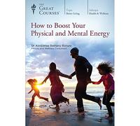 How to Boost Your Physical and Mental Energy (Great Courses) (Teaching Co.) DVD Course No. 1931
