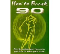 How To Break 90 [DVD]
