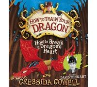 How to Break a Dragon's Heart (How to Train Your Dragon) by Cowell, Cressida on 06/10/2011 unknown edition