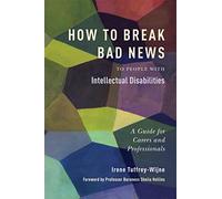 How to Break Bad News to People with Intellectual Disabilities