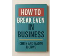 How to Break Even In Business