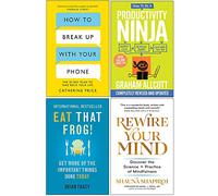 How to Break Up With Your Phone, How to be a Productivity Ninja, Eat That Frog, Rewire Your Mind 4 Books Collection Set