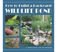 How to Build a Backyard Wildlife Pond