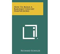 How To Build A Baroque Concert Harpsichord