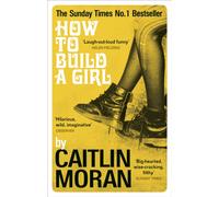 How to Build a Girl