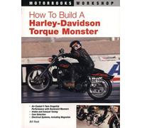 How to Build a Harley-Davidson Torque Monster: The Performance Handbook (Motorbooks Workshop)