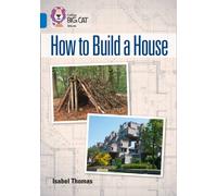 How to Build a House: Band 16/Sapphire (Collins Big Cat)