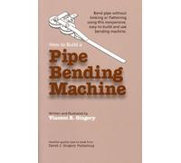 How to Build a Pipe Bending Machine