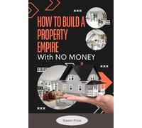 How to Build a Property Empire With No Money