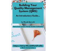 How to Build a Robust Quality Management System (QMS) (MusabAtWork)