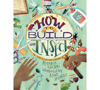 How to Build an Insect