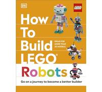 How to Build LEGO Robots: (How to Build LEGO)